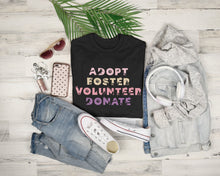 Load image into Gallery viewer, Adopt, Foster, Volunteer, Donate - Short Sleeve Tee - Pink N Paw