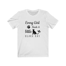 Load image into Gallery viewer, Black Cat, Witchy Halloween Shirt - Every Girl Needs a Little Black Cat, Short Sleeve Tee - Furbaby Flowers LLC