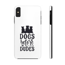 Load image into Gallery viewer, Dogs Before Dudes - Case Mate Tough Phone Cases - Pink N Paw