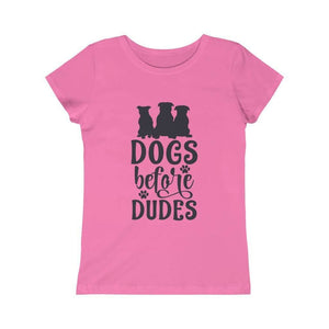 Dogs Before Dudes, Sassy Girl, Kids Princess Tee - Furbaby Flowers LLC