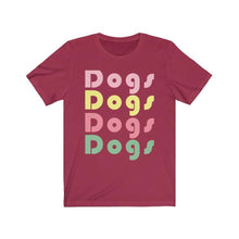 Load image into Gallery viewer, DOGS DOGS DOGS - Short Sleeve Tee, Dog Lover Shirt, Dog Shirt for Women, Retro Dog Shirt - Furbaby Flowers LLC