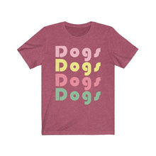 Load image into Gallery viewer, DOGS DOGS DOGS - Short Sleeve Tee, Dog Lover Shirt, Dog Shirt for Women, Retro Dog Shirt - Furbaby Flowers LLC