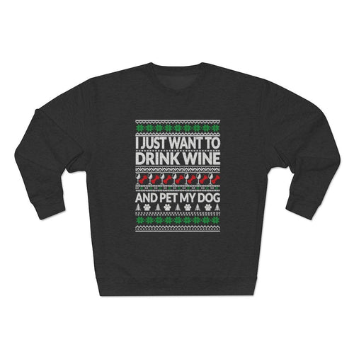 Drink Wine and Pet My Dog - Christmas Crewneck Sweatshirt - Pink N Paw