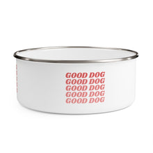 Load image into Gallery viewer, Good Dog - Enamel Bowl, Dog Bowl - Pink N Paw