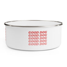 Load image into Gallery viewer, Good Dog - Enamel Bowl, Dog Bowl - Pink N Paw