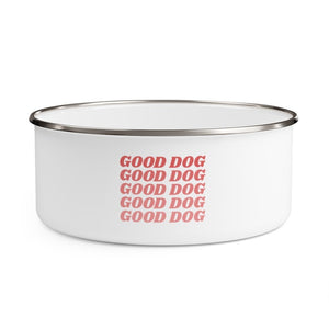 Good Dog - Enamel Bowl, Dog Bowl - Pink N Paw