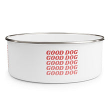 Load image into Gallery viewer, Good Dog - Enamel Bowl, Dog Bowl - Pink N Paw