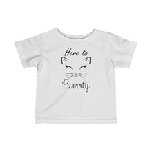 Load image into Gallery viewer, Here to Purrrty! Cat Shirt- Infant Fine Jersey Tee, Cute Cat Shirt - Furbaby Flowers LLC