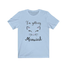 Load image into Gallery viewer, I&#39;m Getting Meowied, Just engaged, Women&#39;s T-shirt - Pink N Paw