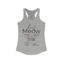 Load image into Gallery viewer, Last Meow Before the Vow - Women&#39;s Lightweight Tank Top - Pink N Paw