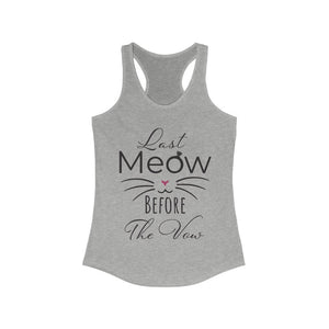 Last Meow Before the Vow - Women's Lightweight Tank Top - Pink N Paw