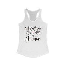 Load image into Gallery viewer, Meow of Honor - Women&#39;s Ideal Racerback Tank - Pink N Paw