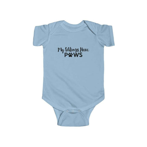 My Siblings Have Paws - Infant Bodysuit - Furbaby Flowers LLC