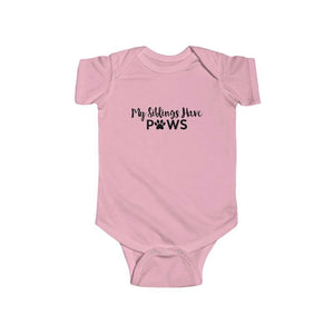 My Siblings Have Paws - Infant Bodysuit - Furbaby Flowers LLC