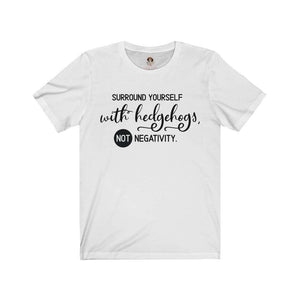 Surround yourself with hedghogs- Short Sleeve Tee - Furbaby Flowers LLC