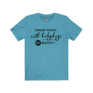 Surround yourself with hedghogs- Short Sleeve Tee - Furbaby Flowers LLC