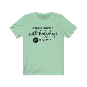 Surround yourself with hedghogs- Short Sleeve Tee - Furbaby Flowers LLC