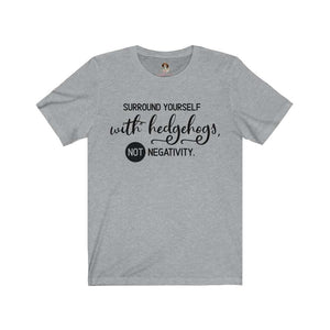 Surround yourself with hedghogs- Short Sleeve Tee - Furbaby Flowers LLC